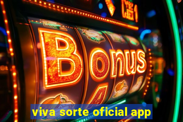 viva sorte oficial app